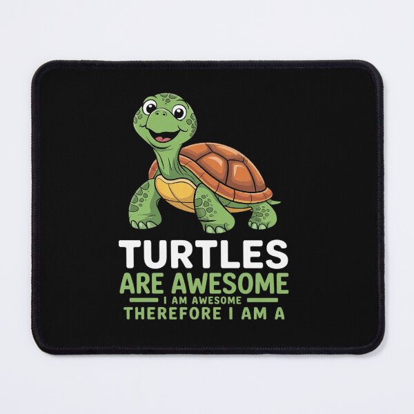 Item preview, Turtles Are Awesome. I am Awesome Therefore I am a Turtle designed and sold by angolinnArt.