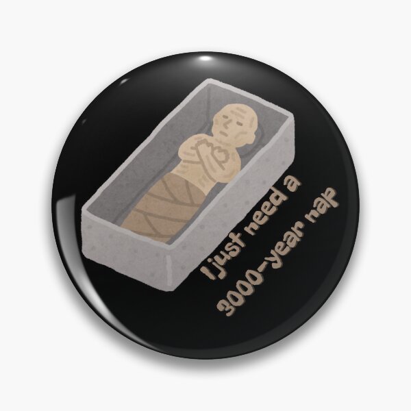 Item preview, I Just Need A 3000-year Nap Funny Gift For Archeologist, History Fan or Just Tired People designed and sold by AGreetee.