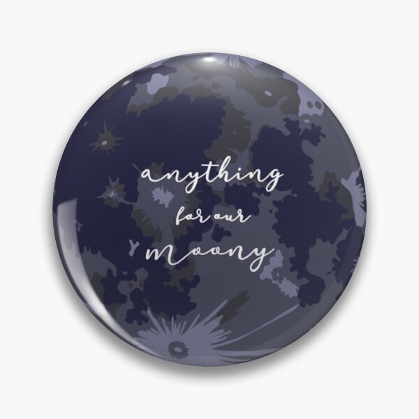 Item preview, Anything for our Moony designed and sold by WildVault.