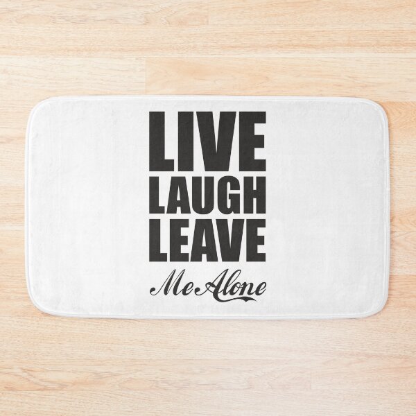Item preview, Live Laugh Leave Me Alone | Funny Introvert Aesthetic designed and sold by ArystDesign.
