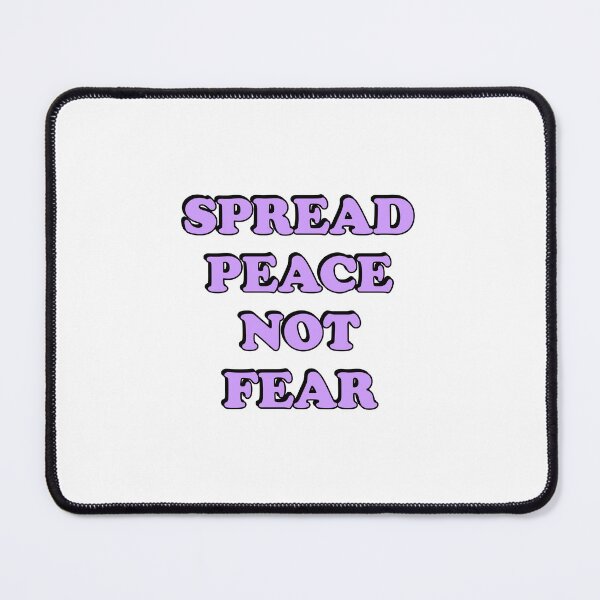 Item preview, SPREAD PEACE NOT FEAR - stop the war designed and sold by Inspirationmotivation.