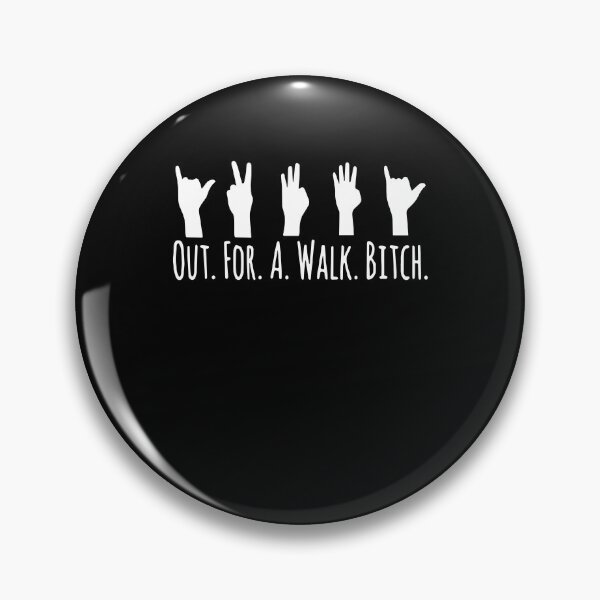 Item preview, Out For A Walk B*tch Spike Quote designed and sold by najaks.