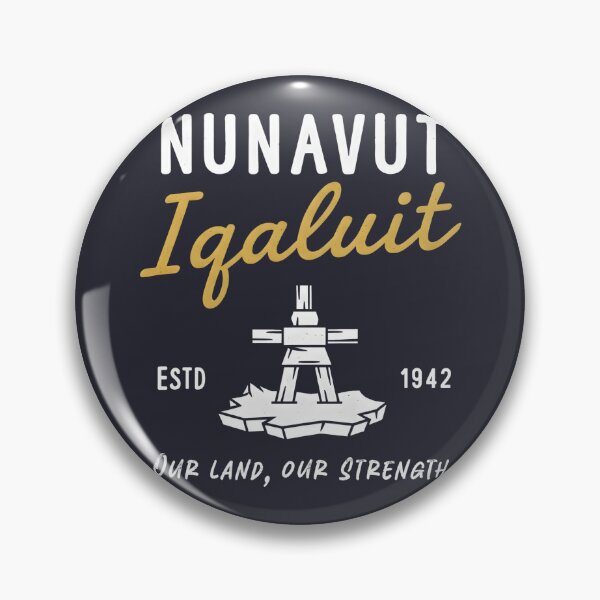 Item preview, Iqaluit Nunavut Canada Inukshuk Pride Motto  designed and sold by HowToCanadian.