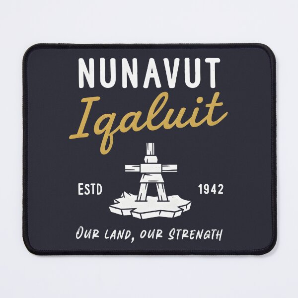 Item preview, Iqaluit Nunavut Canada Inukshuk Pride Motto designed and sold by HowToCanadian.