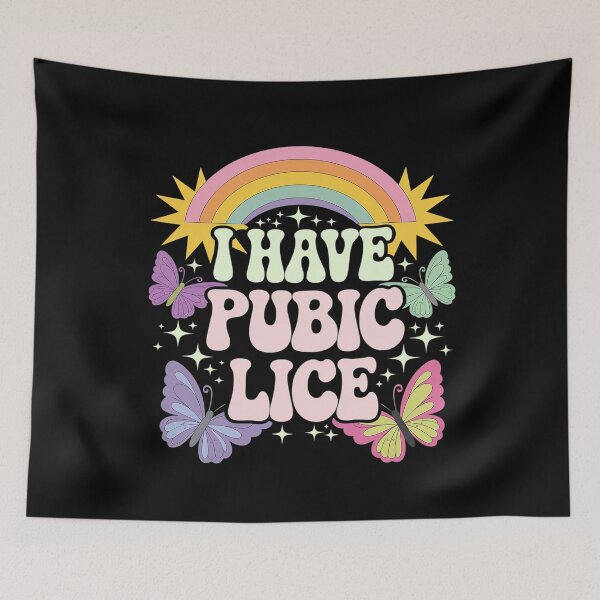 Item preview,  Adult Humor I Have Pubic Lice Dad Joke Silly Saying  designed and sold by joyouartArt.