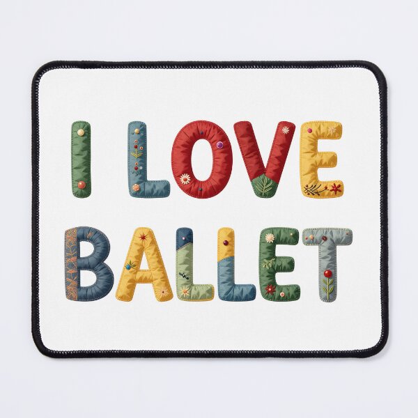 Item preview, I LOVE BALLET - IN COLORFUL FAUX LETTERING designed and sold by AlexOBrienArt.