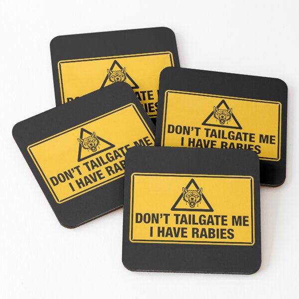 Item preview, Dont Tailgate Me I Have Rabies Highway Caution Rectangle Sign designed and sold by SkeletonsDanger.