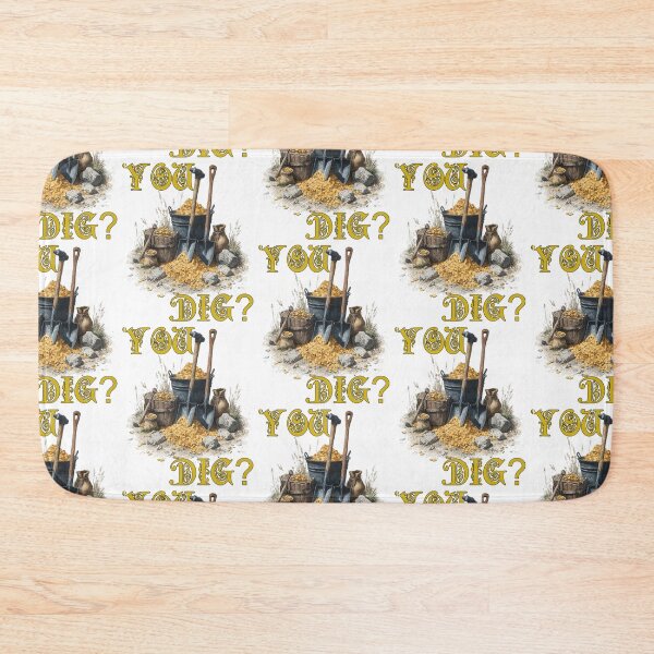 Item preview, “You Dig?” – Gold Prospecting Pun Design for Treasure Hunters & Rockhounds designed and sold by Ignorant-Artist.