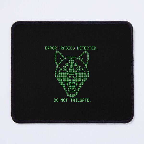 Item preview, Dont Tailgate Me I Have Rabies Digital Glitch Wolf Alert designed and sold by SkeletonsDanger.
