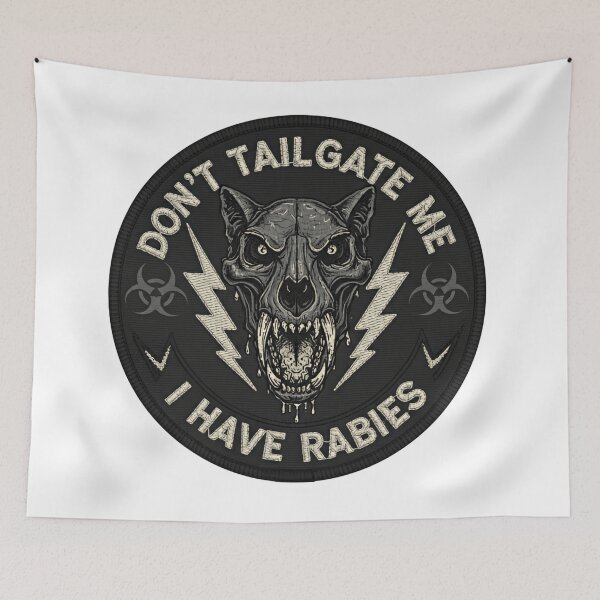 Item preview, Dont Tailgate Me I Have Rabies Skull Wolf Crest Badge designed and sold by SkeletonsDanger.