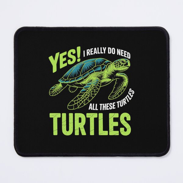Item preview, Yes, I Really Do Need All These Turtles Sea Turtle designed and sold by angolinnArt.