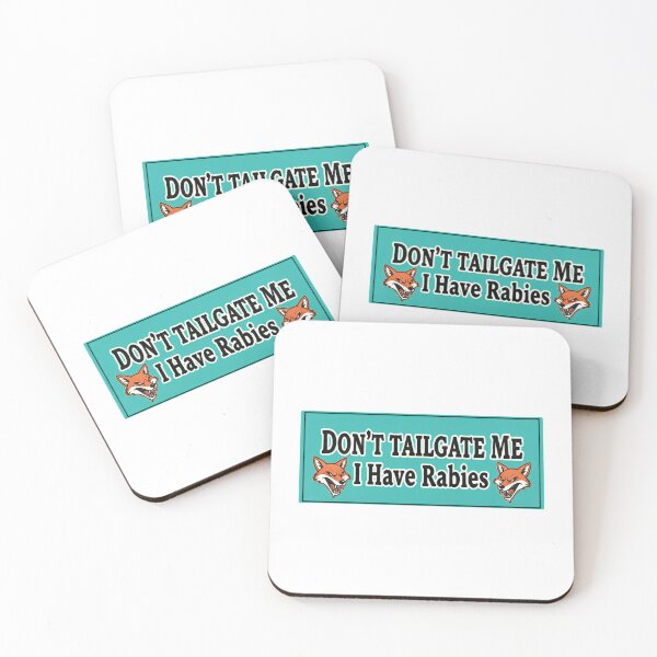 Item preview, Dont Tailgate Me I Have Rabies Fox Banner Road Quote designed and sold by SkeletonsDanger.