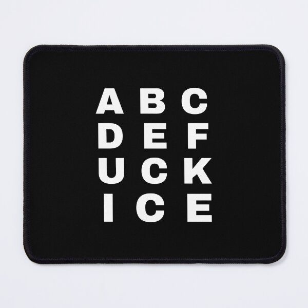 Item preview, ABCDEF UCK ICE designed and sold by elizabethseal.