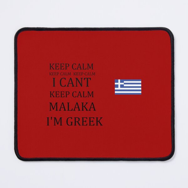 Item preview, I CANT KEEP CALM MALAKA I'M GREEK designed and sold by mythographiaart.