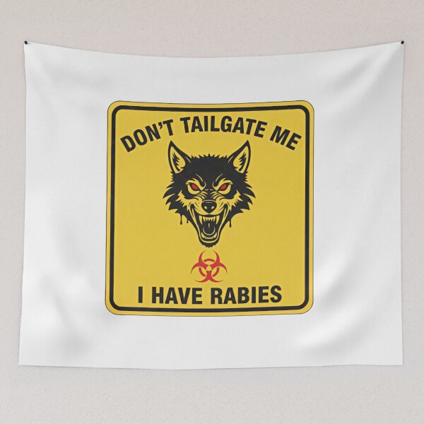 Item preview, Dont Tailgate Me I Have Rabies Cute Bear With Bow Sweet Warning designed and sold by SkeletonsDanger.