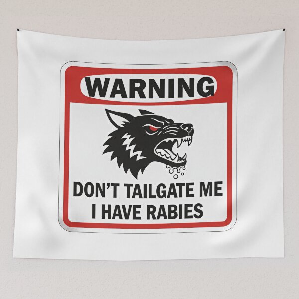 Item preview, Dont Tailgate Me I Have Rabies Warning Label With Snarling Wolf designed and sold by SkeletonsDanger.