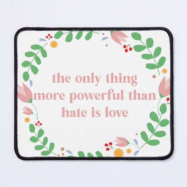 Item preview, Love Over Hate Shirt – The Only Thing More Powerful Than Hate Is Love Inspirational Quote T-Shirt designed and sold by PixelWaveBD.