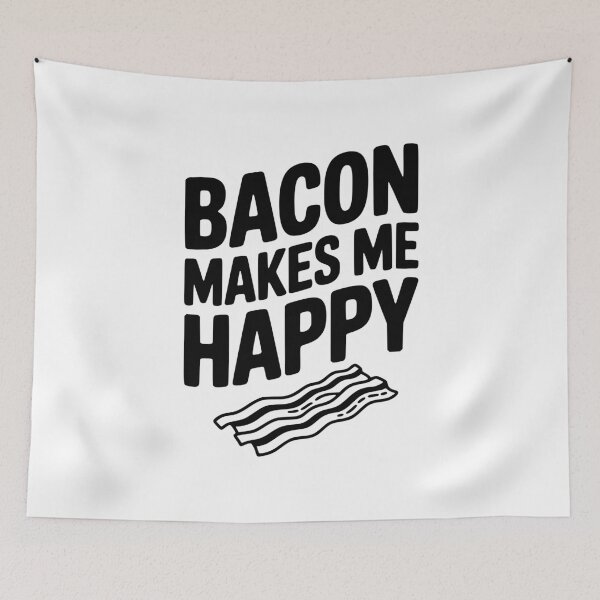 Item preview, Bacon Makes Me Happy designed and sold by Frank Ring.