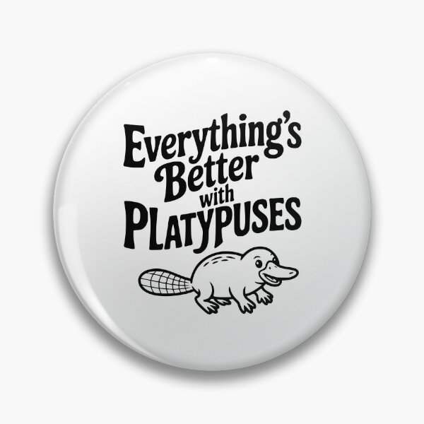 Item preview, Everything's Better with Platypuses designed and sold by Frank Ring.