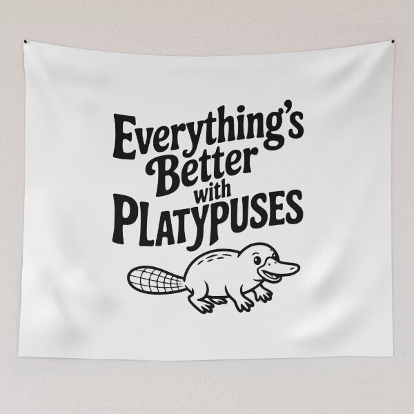 Item preview, Everything's Better with Platypuses designed and sold by Frank Ring.
