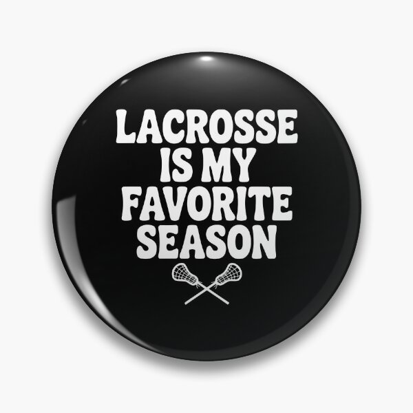 Item preview, Lacrosse is My Favorite Season designed and sold by Frank Ring.
