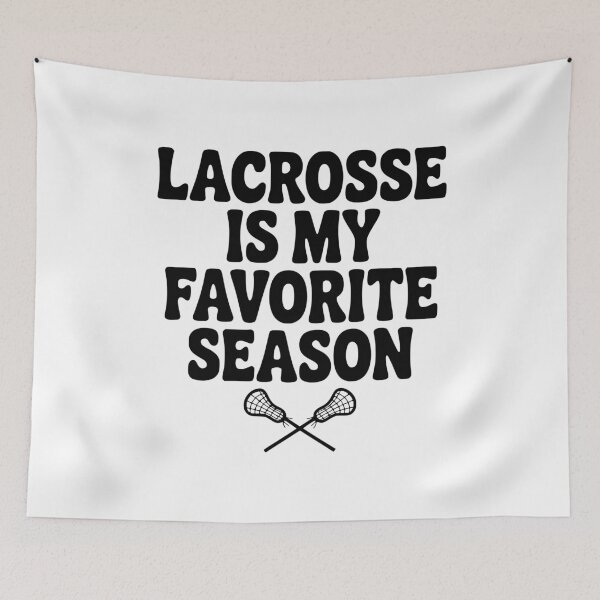 Item preview, Lacrosse is My Favorite Season designed and sold by Frank Ring.