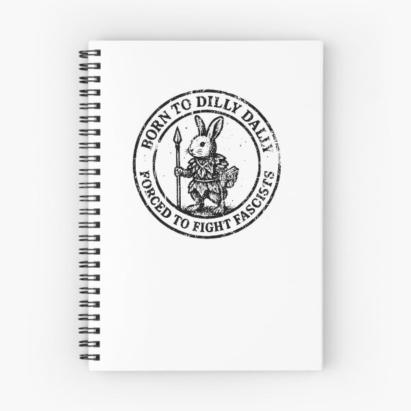 Item preview, BORN TO DILLY DALLY FORCED TO FIGHT FASCISTS designed and sold by louissecoulson.