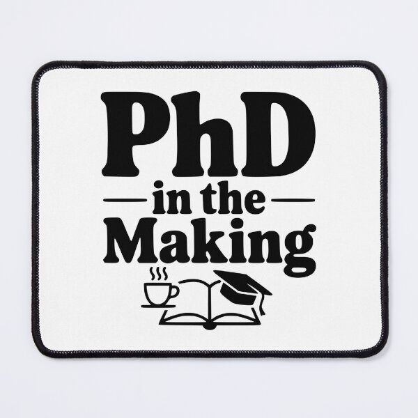 Item preview, PhD in the Making designed and sold by Frank Ring.
