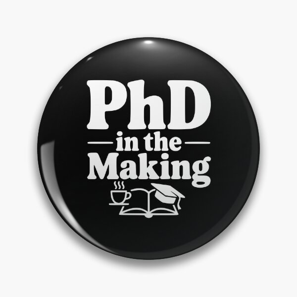 Item preview, PhD in the Making designed and sold by Frank Ring.