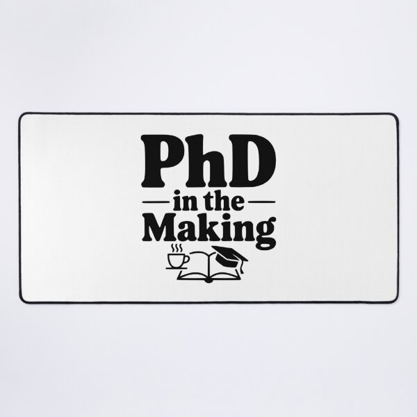 Item preview, PhD in the Making designed and sold by Frank Ring.