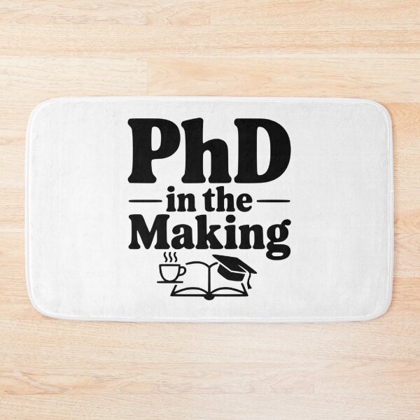 Item preview, PhD in the Making designed and sold by Frank Ring.
