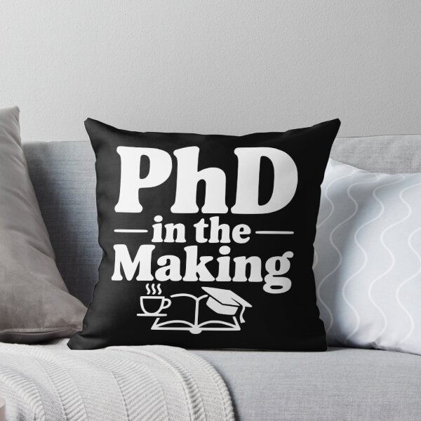 Item preview, PhD in the Making designed and sold by Frank Ring.