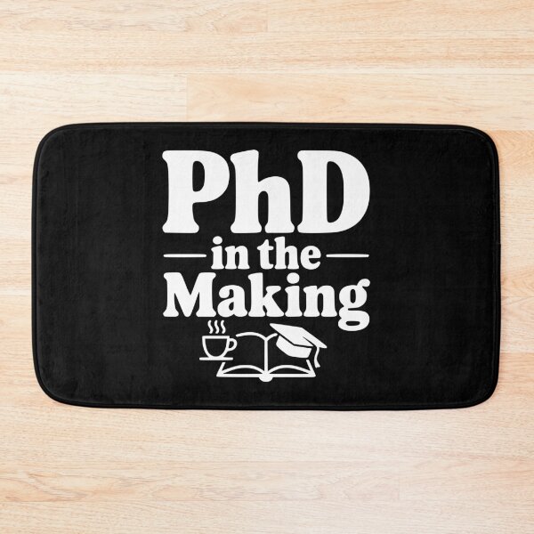 Item preview, PhD in the Making designed and sold by Frank Ring.
