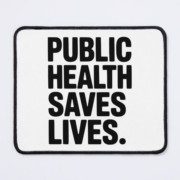 Item preview, Public Health Saves Lives designed and sold by Frank Ring.
