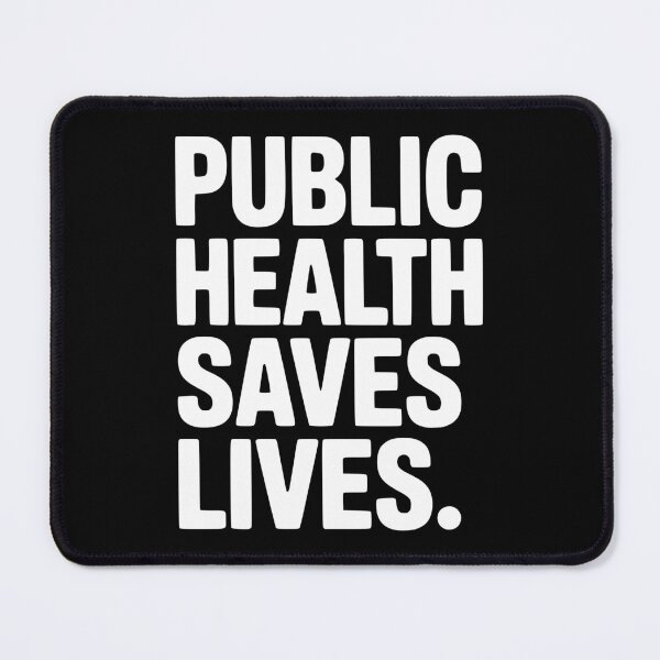 Item preview, Public Health Saves Lives designed and sold by Frank Ring.