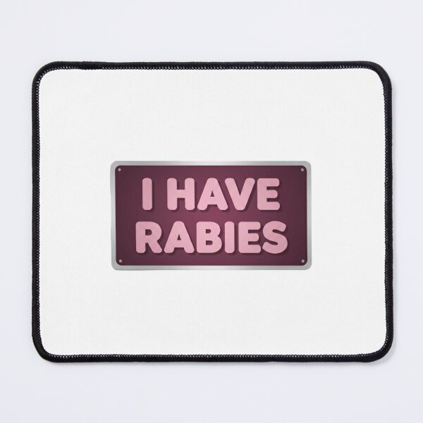 Item preview, Dont Tailgate Me I Have Rabies Simple I Have Rabies Plate designed and sold by SkeletonsDanger.