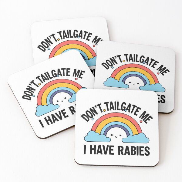Item preview, Dont Tailgate Me I Have Rabies Cute Rainbow Cloud Smile designed and sold by SkeletonsDanger.