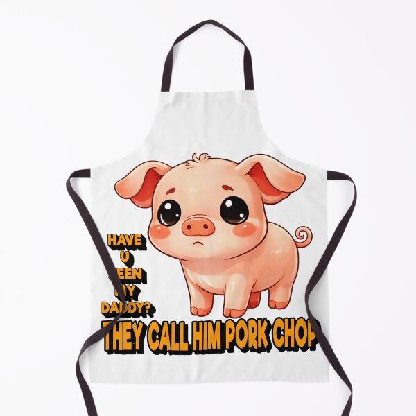Item preview, HAVE U SEEN MY DADDY? THEY CALL HIM PORK CHOP designed and sold by Teez2Plz.