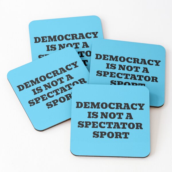 Item preview, Democracy Is Not A Spectator Sport Civic Quote designed and sold by WakeNBake-Tees.