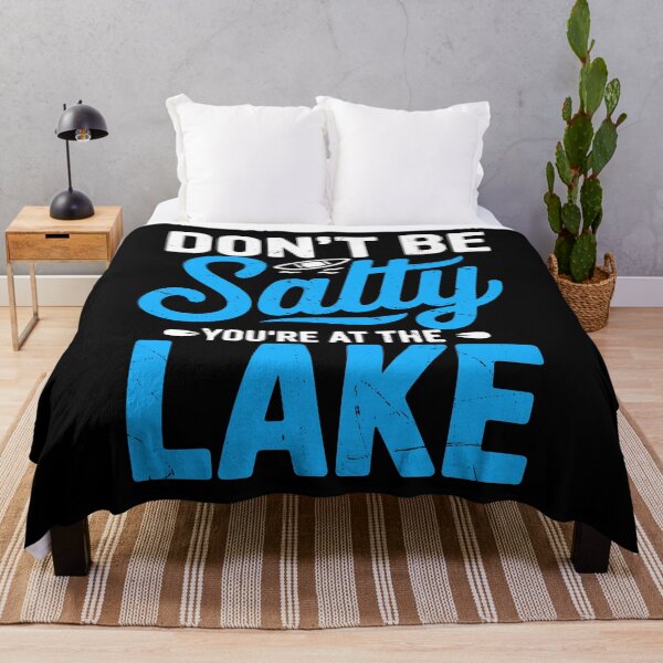 Item preview, Don’t Be Salty You Are At Lake designed and sold by Retr0Tshirts.