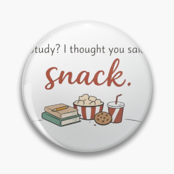 Item preview, Study? I Thought You Said Snack – Funny Student Minimal Quote Design designed and sold by Sanika arts .