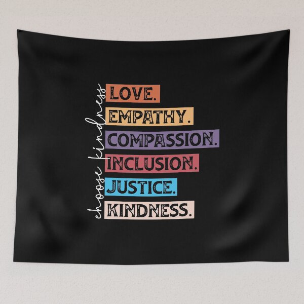 Item preview, Choose Kindness Love Empathy Compassion Inclusion designed and sold by Retr0Tshirts.