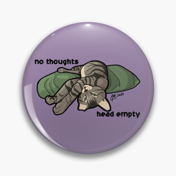 Item preview, no thoughts head empty designed and sold by Cool Pete's Kitty Lounge.