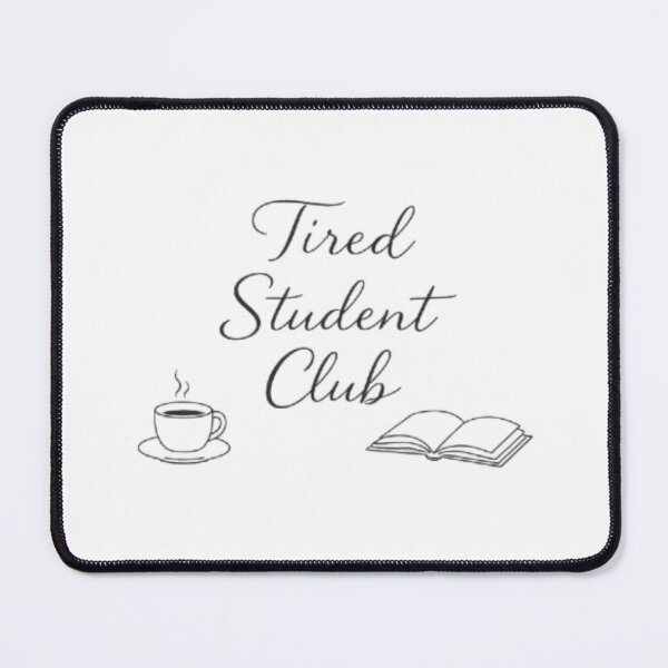 Item preview, Tired Student Club Minimal Aesthetic Design | Cute Study Humor Quote designed and sold by Sanika arts .