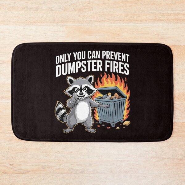 Item preview, Only You Can Prevent Dumpster Fires – Trash Panda Meme Design designed and sold by Redgiant87x.
