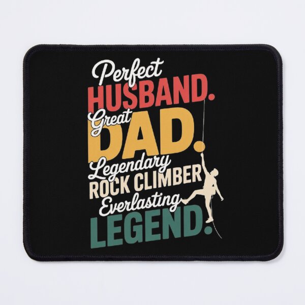 Item preview, Funny Rock Climber Dad Perfect Husband Legendary Rock Everlasting designed and sold by BHMARTS.