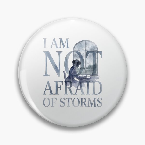 Item preview, I Am Not Afraid Of Storms Little Women Jo March Quote designed and sold by Fenay Designs.