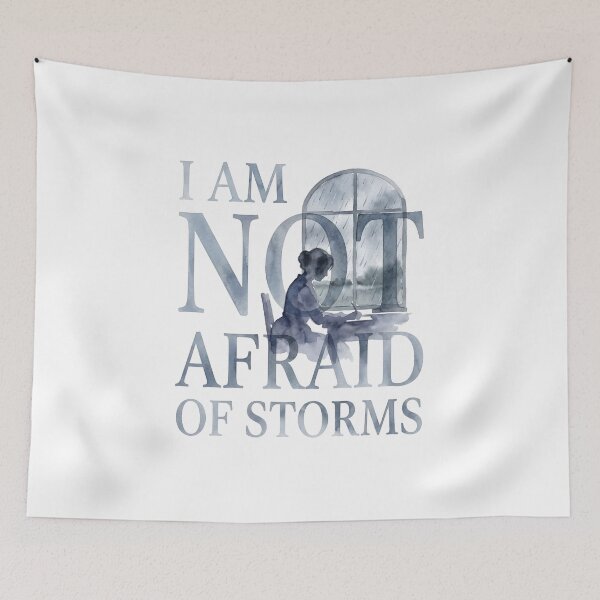 Item preview, I Am Not Afraid Of Storms Little Women Jo March Quote designed and sold by Fenay Designs.