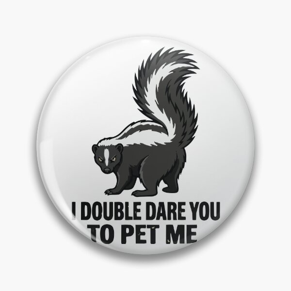 Item preview, I Double Dare You To Pet Me Striped Skunk designed and sold by Petzzz.