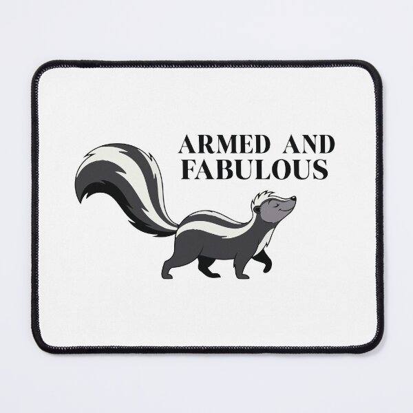 Item preview, Armed And Fabulous Confident Striped Skunk designed and sold by Petzzz.